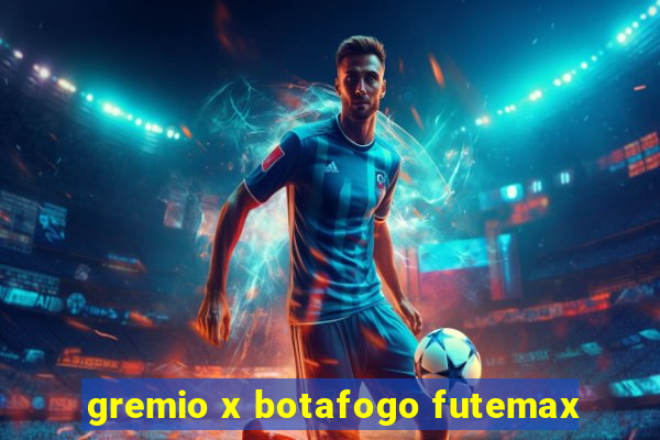 gremio x botafogo futemax